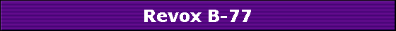 Revox B-77