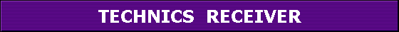 TECHNICS  RECEIVER